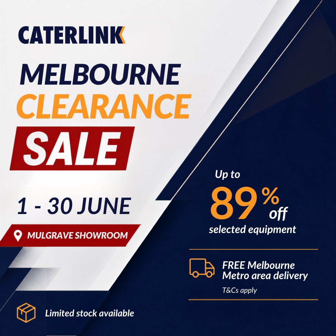 Caterlink Melbourne Clearance Sale - 1-30 June Commercial Kitchen Equipment sale
